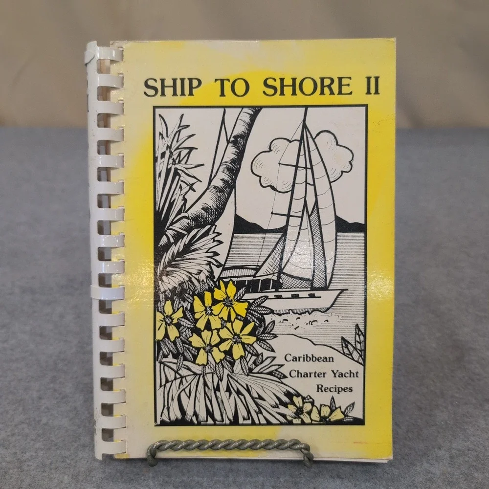 Ship to Shore II Caribbean Charter Yacht Recipes Cookbook Jan Robinson‎ 1987 VG
